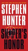"Stephen Hunter, Sniper's Honor, A Bob Lee Swagger Novel" in großen Buchstaben auf rotem Hintergrund. Silhouette eines Soldaten.
