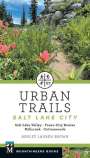 Ashley Brown: Urban Trails Salt Lake City, Buch