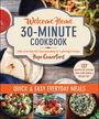 Hope Comerford: Welcome Home 30-Minute Cookbook: Quick & Easy Everyday Meals, Buch