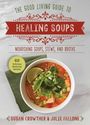 Susan Crowther: Good Living Guide to Healing Soups, Buch