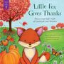 Abigail Gehring Lawrence: Little Fox Gives Thanks, Buch