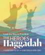 Kerry Olitzky: The Heroes Haggadah: Lead the Way to Freedom, Buch