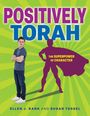 Positively Torah. The superpower of character. Ellen J. Rank and Susan Tessel. Junge neben Heldensilhouette.