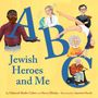 "Jewish Heroes and Me." Große bunte Buchstaben A, B, C mit Illustrationen von Menschen in wissenschaftlichen und künstlerischen Rollen.