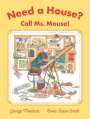 George Mendoza: Need a House? Call Ms. Mouse!, Buch