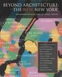 : Beyond Architecture: The New New York, Buch