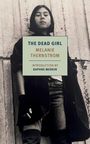 Melanie Thernstrom: The Dead Girl, Buch