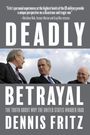 Dennis Fritz: Deadly Betrayal, Buch