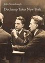 John Strausbaugh: Marcel Duchamp in New York, Buch