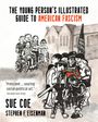 Sue Coe: The Young Person's Illustrated Guide to American Fascism, Buch