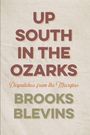 Brooks Blevins: Up South in the Ozarks, Buch