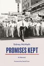 Sidney S McMath: Promises Kept, Buch