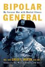 Gregg F. Martin: Bipolar General: My Forever War with Mental Illness, Buch