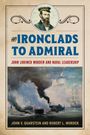 John V Quarstein: From Ironclads to Admiral, Buch