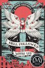 Andrew Joseph White: Hell Followed with Us, Buch