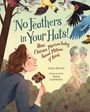 „No Feathers in Your Hats! How Florence Merriam Bailey Saved Millions of Birds.“ Frau mit Fernglas, Vögel und Frauen in historischer Kleidung.