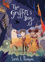 Sarah L Thomson: The Griffin's Boy, Buch