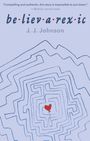 J J Johnson: Believarexic, Buch