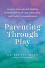 Kim van Dusen: Parenting Through Play, Buch