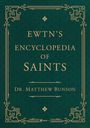 Matthew Bunson: Ewtn's Encyclopedia of Saints, Buch