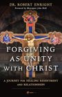 Robert Enright: Forgiving as Unity with Christ, Buch