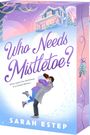 Sarah Estep: Who Needs Mistletoe?, Buch