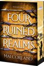 „FOUR RUINED REALMS“ in großen Buchstaben, darunter „MAI CORLAND“. Eine Illustration zeigt Pfeile und eine Silhouette.