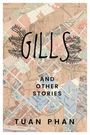 Tuan Phan: Gills, Buch
