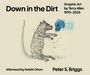 "Down in the Dirt. Graphic Art by Terry Allen 1970–2025. Afterword by Katelin Dixon. Peter S. Briggs." Illustration: Ratte und blauer Schädel.