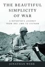 „The Beautiful Simplicity of War“ zeigt einen sitzenden Soldaten mit Schreibmaschine in einem Kriegsszenario. Autor: Jonathan Webb.