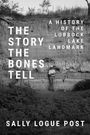 Sally Logue Post: The Story the Bones Tell, Buch