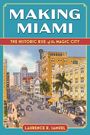 Laurence R Samuel: Making Miami, Buch