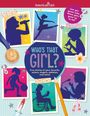 Texte: "Who's THAT GIRL?", "Can you guess who these girls grew up to be?", "True stories of your favorite actors, singers, athletes, and more!" Illustration von Mädchen in verschiedenen Aktivitäten wie Tanzen und Singen.