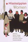 Text: "Mississippian Women. Edited by Rachel V. Briggs, Michaelyn Harle, and Lynne P. Sullivan. Foreword by Sheila Bird."

Beschreibung: Eine Illustration von Frauen in traditioneller Kleidung mit einer Schale und einem Kind.