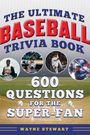Wayne Stewart: Ultimate Baseball Trivia Book, Buch