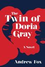 Andrew Fox: The Twin of Doria Gray, Buch
