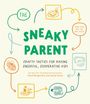 David Borgenicht: The Sneaky Parent, Buch