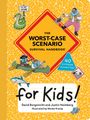 David Borgenicht: The Worst-Case Scenario Survival Handbook for Kids, Buch