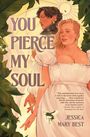 Jessica Mary Best: You Pierce My Soul, Buch