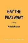 Natalie Naudus: Gay the Pray Away, Buch