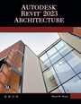 Munir Hamad: Autodesk® Revit® 2023 Architecture, Buch