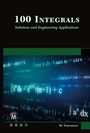 Mehrzad Tabatabaian: 100 Integrals: Solutions with Engineering Applications, Buch