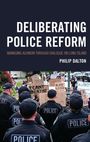 Philip Dalton: Deliberating Police Reform, Buch