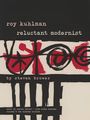 Steven Brower: Roy Kuhlman: Reluctant Modernist, Buch