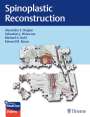 Alexander Ropper: Spinoplastic Reconstruction, Buch,Div.