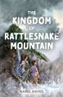 Karel Hayes: The Kingdom of Rattlesnake Mountain, Buch