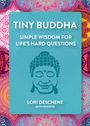 Lori Deschene: Tiny Buddha, Buch