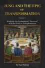 Paul Bishop: Jung and the Epic of Transformation - Volume 1, Buch