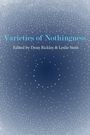 : Varieties of Nothingness, Buch