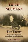 Lidar Shany: Erich Neumann - The Theory, Buch